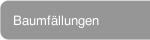 Baumfällungen